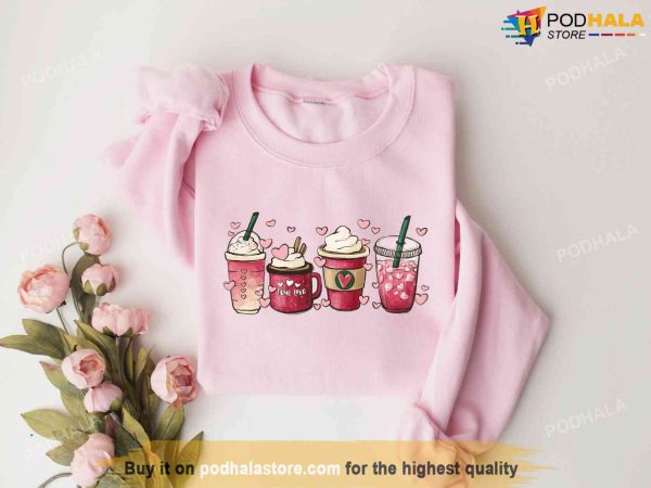 Womens Valentines Day Sweatshirt, Valentine Coffee Latte Shirt