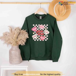 You Are Enough Loved Strong Worthy Capable Sweatshirt Funny Valentines Day Tee