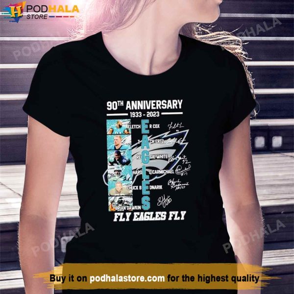 90th Anniversary 1993-2023 Philadelphia Fly Eagles Fly Signatures Shirt