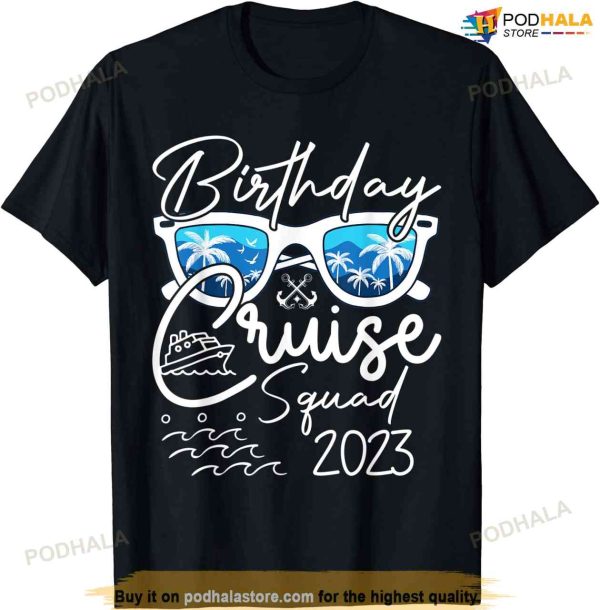 Birthday Cruise Squad Gifts 2023 Vacation Matching Family T-shirt