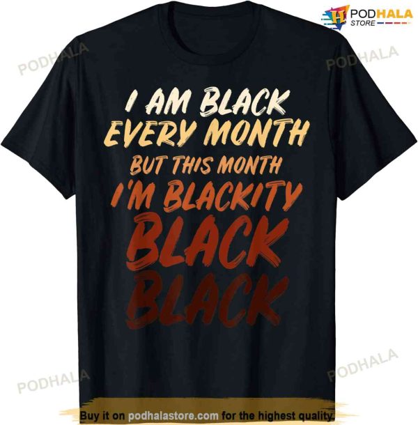 Black History Month Empowerment Black Pride  Mens & Womens T-shirt