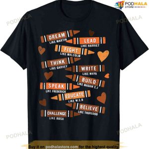 Dream Like Martin Leaders African Black History Month T-shirt