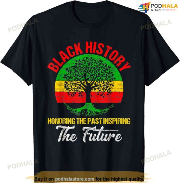 Honoring Past Inspiring Future Black History Month T-shirt