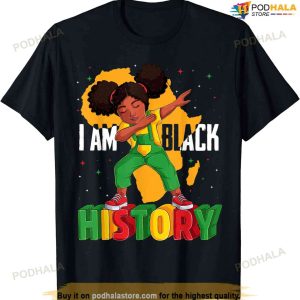 I Am Black History Kids Girls Women Black History Month T-shirt