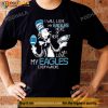 I Will Love My Philadelphia Eagles Shirt, Dr Seuss, Gifts For Eagles Fans