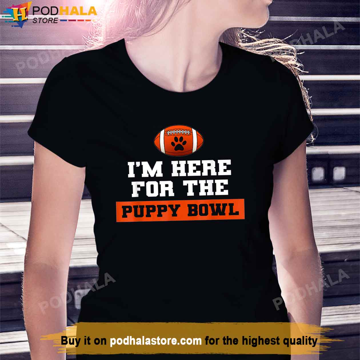 I'm Here For The Puppy Bowl Funny Dog Super Bowl Shirt - Bring Your Ideas,  Thoughts And Imaginations Into Reality Today