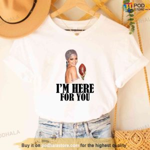 I'm Here For You Rihanna Shirt, American Football Super Bowl Tee