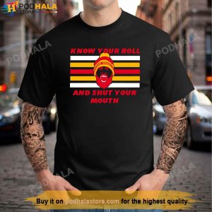 Kansas City Chiefs Know Your Roll and Shut Your Mouth Super Bowl LVII T- Shirt, hoodie, sweater, long sleeve and tank top