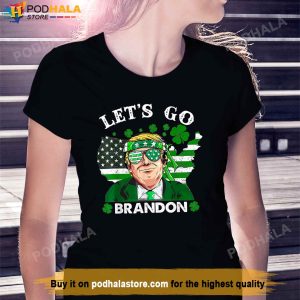 Lets Go Shamrock Brandon Happy St Patrick Day Trump TShirt