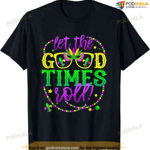 Mardi Gras Let The Good Times Roll, Fleur De Lis T-shirt