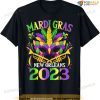 Mardi Gras New Orleans 2023 Shirt Mardi Gras For Men Women T-shirt