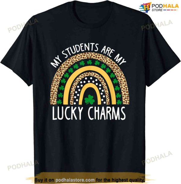 My Students Are My Lucky Charms Teacher St Patricks Day T-shirt