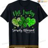 Not Lucky Simply Blessed Christian Shamrock St Patricks Day T-shirt