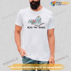 Read Mo Books - Read More Books Shirt