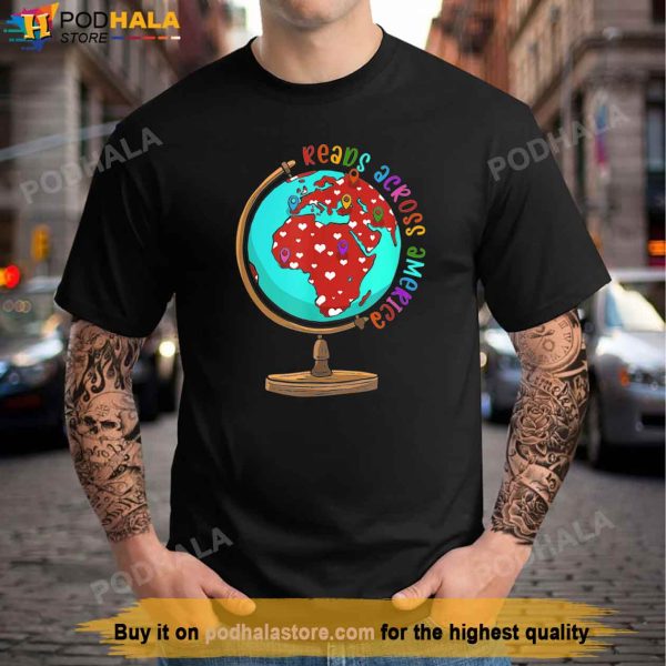Reads Across That America Reading Lover Teacher Reader Shirt
