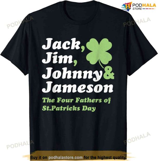 Saint Patricks Day Shirts  Jack Jim Johnny Jameson Fathers