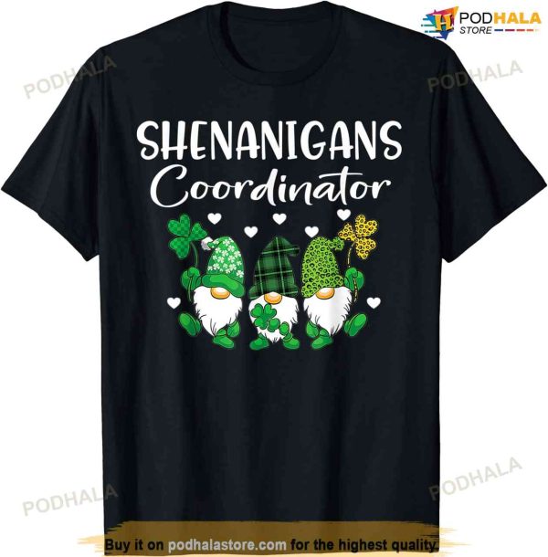 Shenanigans Coordinator St Patricks Day Gnomes Green Proud T-shirt