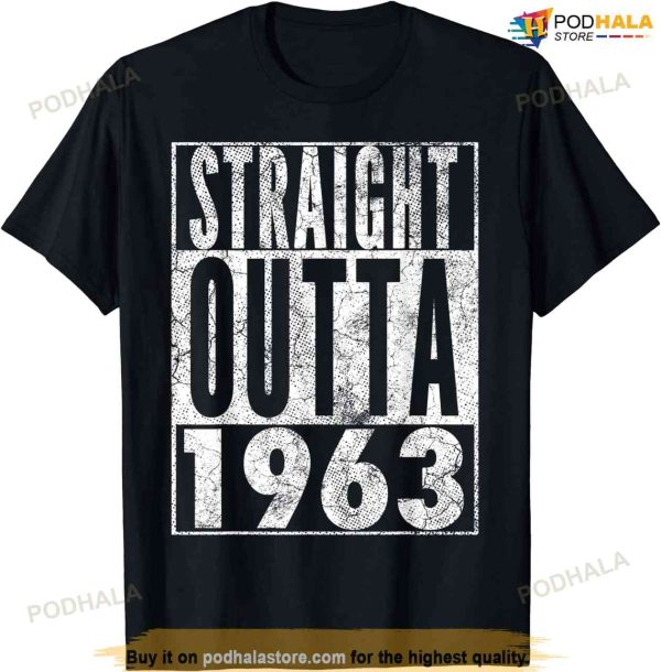 Straight Outta 1963 60th Birthday Shirt 60 Years Old Vintage T-Shirt