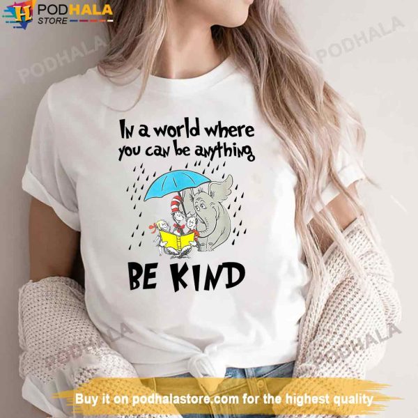 Teacher Life Be Kind For Teacher Cat In Hat Dr. Seuss T-Shirt