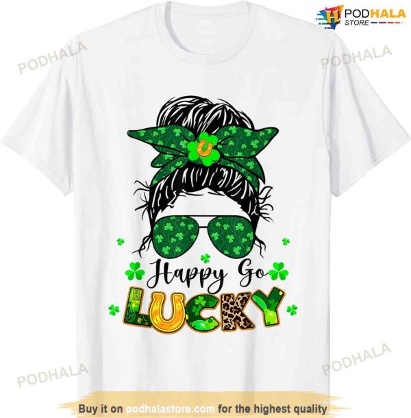 Women Happy Go Lucky Messy Bun Shamrock St Patrick’s Day T-shirt