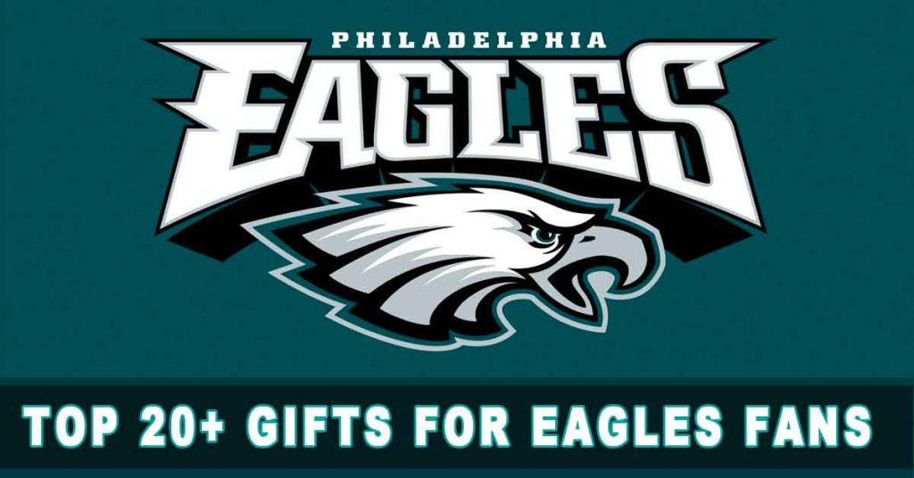 Top 20+ Gifts For Eagles Fans That Will Make Them Super Bowl