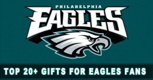 Top 20+ Gifts For Eagles Fans That Will Make Them Super Bowl Champs