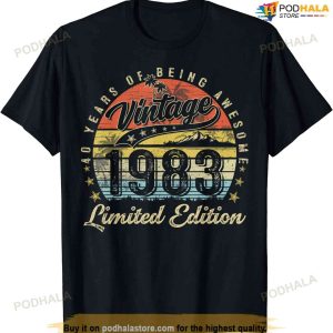 40 Year Old Gifts Vintage 1983 Limited Edition 40th Birthday T-shirt