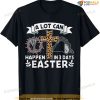 A Lot Can Happen In 3 Days Easter Day Jesus Cross Christian Easter Shirt