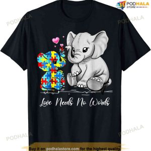 Autism Awareness Love Needs No Words Elephant Support Gifts T-shirt