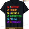 Autism Awesome Unique Special Autism Awareness Month T-shirt