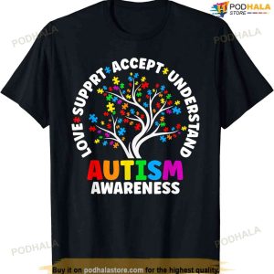 Autism Shirt Love Accept Support Autistic Autism Awareness T-shirt