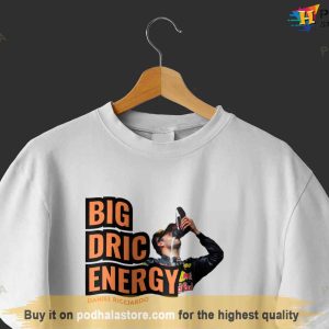 Big Dric Energy Daniel Ricciardo Tee Formula 1 Gift For Daniel Ricciardo Fans