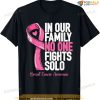Breast Cancer Support Family Women Breast Cancer Awareness T-shirt