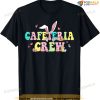 Cafeteria Crew Happy Easter Bunny Lunch Lady Matching Shirt, Easter Gifts For Teens