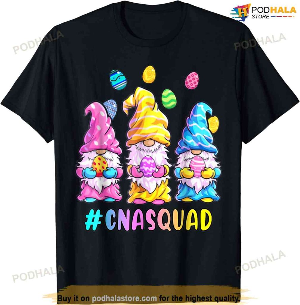 CNA Squad Happy Easter Funny Gnomes Egg Hunt Colorful Eggs Shirt, Best Easter Gifts