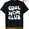 Cool Mom Club Anti Social Moms Mother Day T-shirt, Unique Gifts For Mom