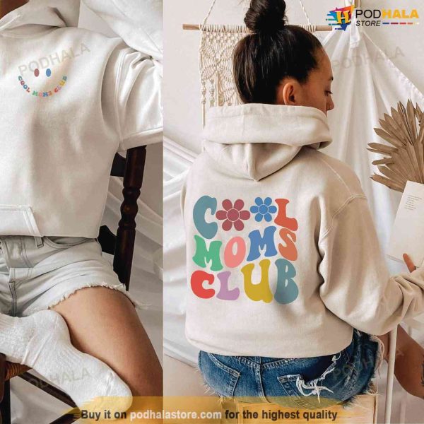 Cool Moms Club Hoodie, Mothers Day Shirt, Unique Gifts For Mom