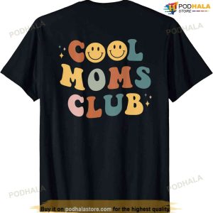 Cool Moms Club On Back Print T-shirt, Unique Gifts For Mom