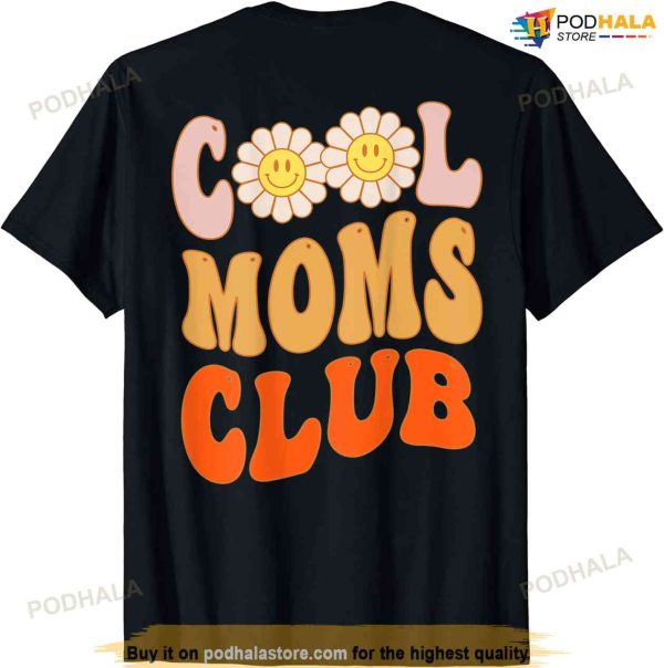 Cool Moms Official Club Member Funny Cute Retro On Back T-shirt, Unique Gifts For Mom