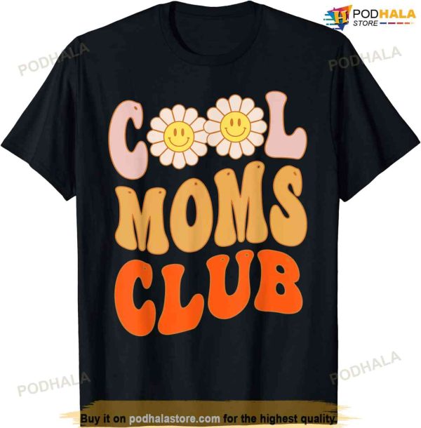 Cool Moms Official Club Member Funny Cute Retro T-shirt, Unique Gifts For Mom