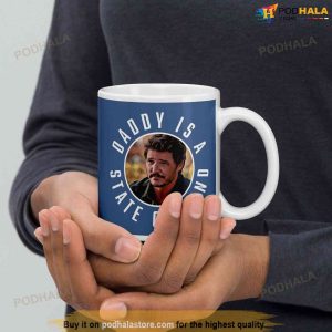 Daddy Is A State Of Mind Mug Pedro Pascal Mandalorian The Last Of Us Mug 3
