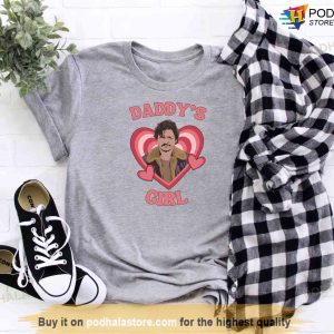 Daddys Girl Pedro Pascal T shirt Last Of Us Gift For Fans