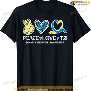 Down Syndrome Awareness Peace Love T21 Wdsd Women Girls Kids T-shirt
