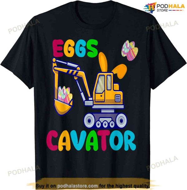 Eggs Cavator Happy Easter Funny Excavator Hunting Egg Kids Easter Shirt