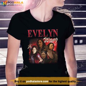 Evelyn Wang Michelle Yeoh TShirt Everything Everywhere All At Once T Shirt