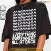 Everything Everywhere All at Once Shirt Hoodie Sweatshirt, Oscars 2023 Win