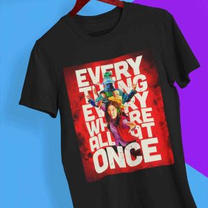 Everything Everywhere All At Once T shirt 2023 Oscars Movies Lover Gift