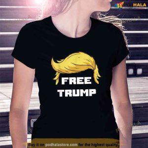 Free Donald Trump T shirt Republican Support Free Trump Shirt 2
