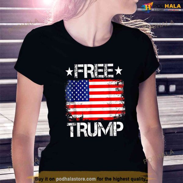 Free Donald Trump T-Shirt Republican Support Pro Trump American Flag, Free Trump Shirt
