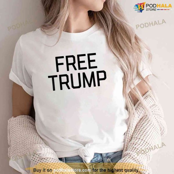 Free Trump 2024 Shirt, Donald Trump Shirt